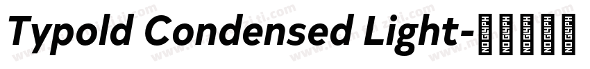 Typold Condensed Light字体转换